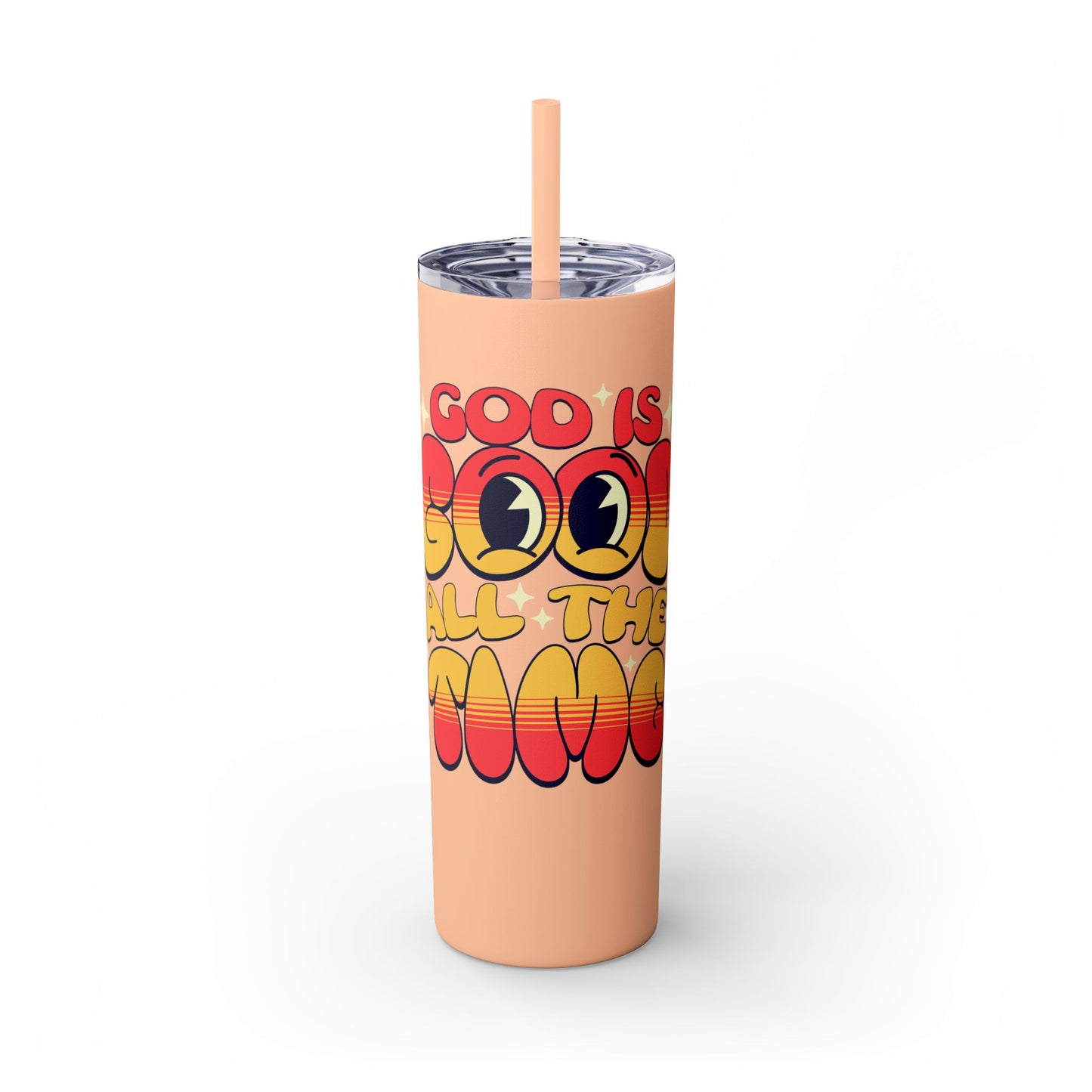 God is Good All The Time Skinny Tumbler with Straw, 20oz