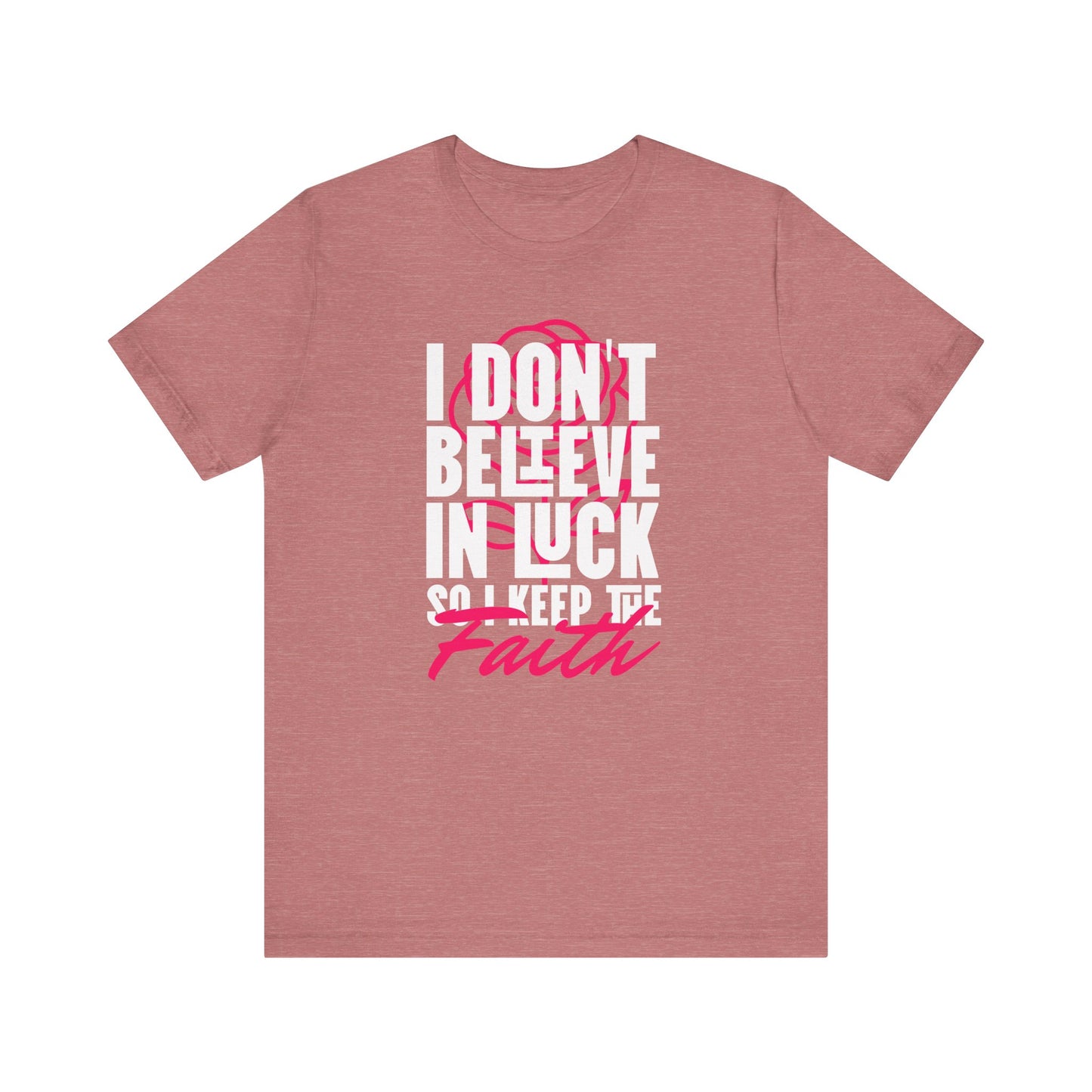 Keep The Faith Short Sleeve Tee