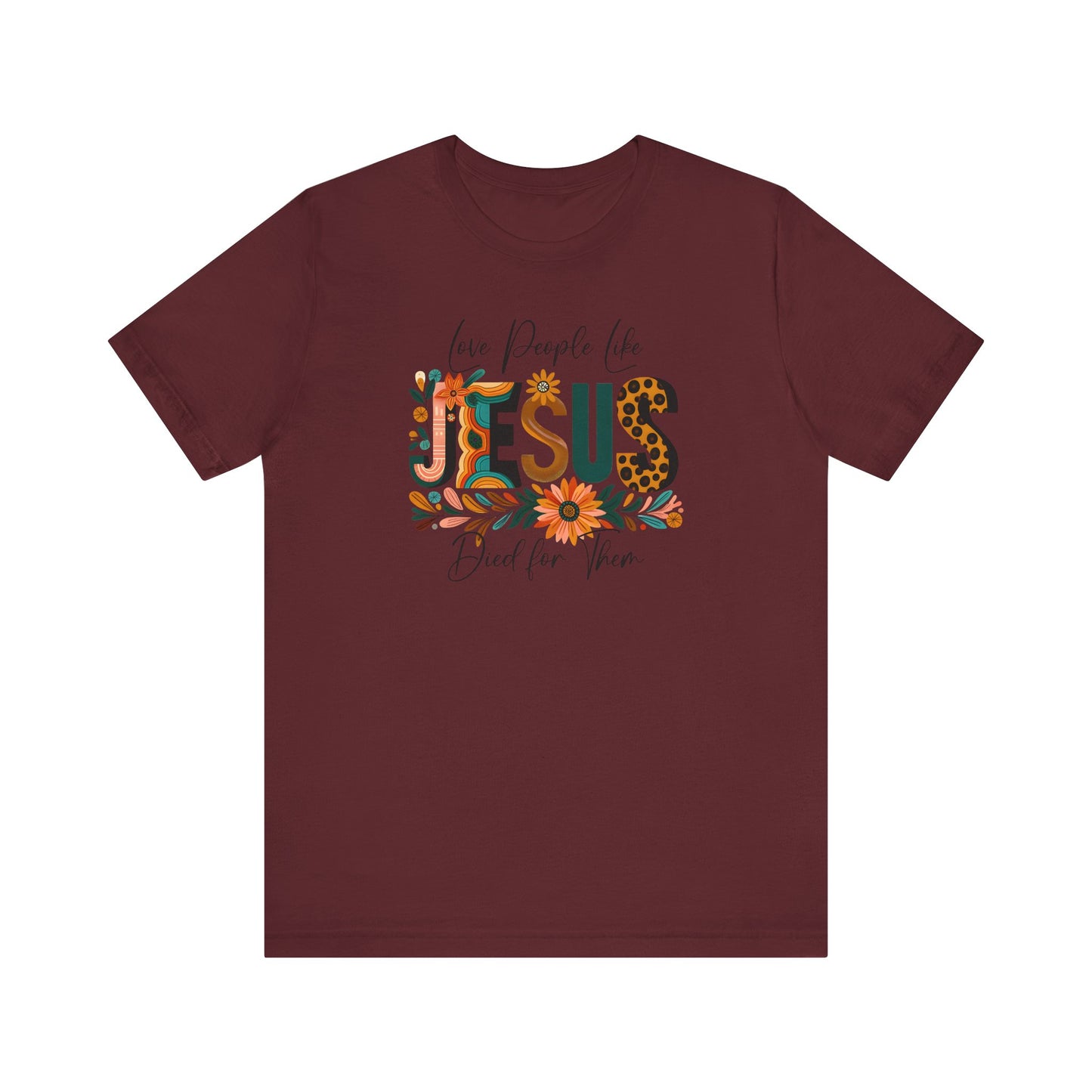 Love People Like Jesus Short Sleeve Tee