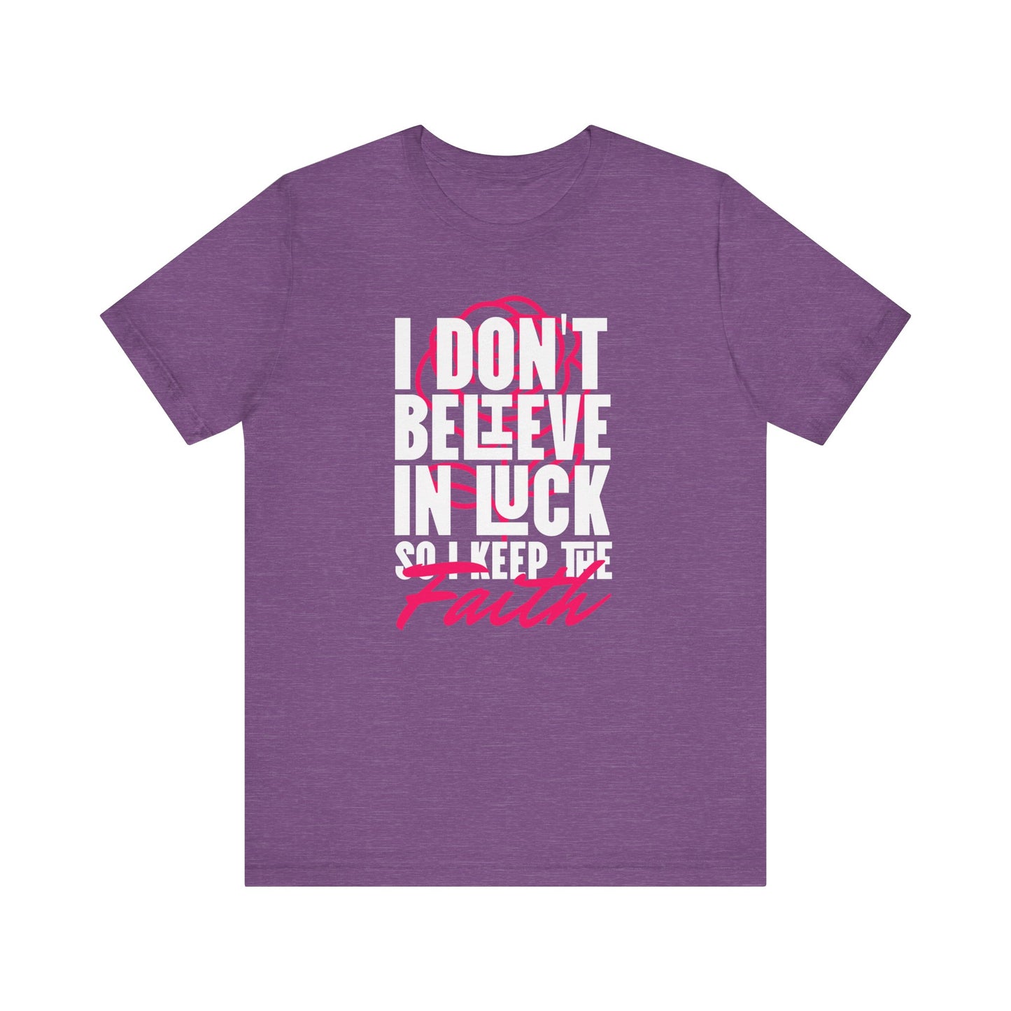 Keep The Faith Short Sleeve Tee