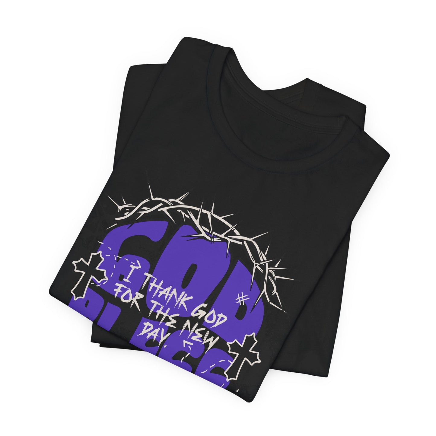 I Thank God For The New Day Short Sleeve Tee