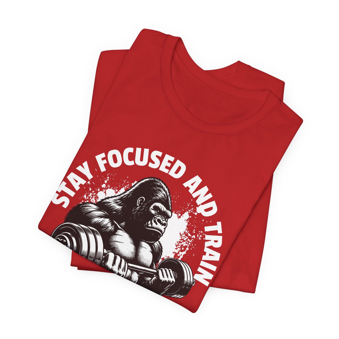 Stay Focused & Train Short Sleeve Tee