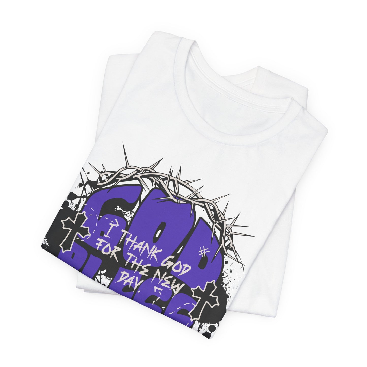 I Thank God For The New Day Short Sleeve Tee