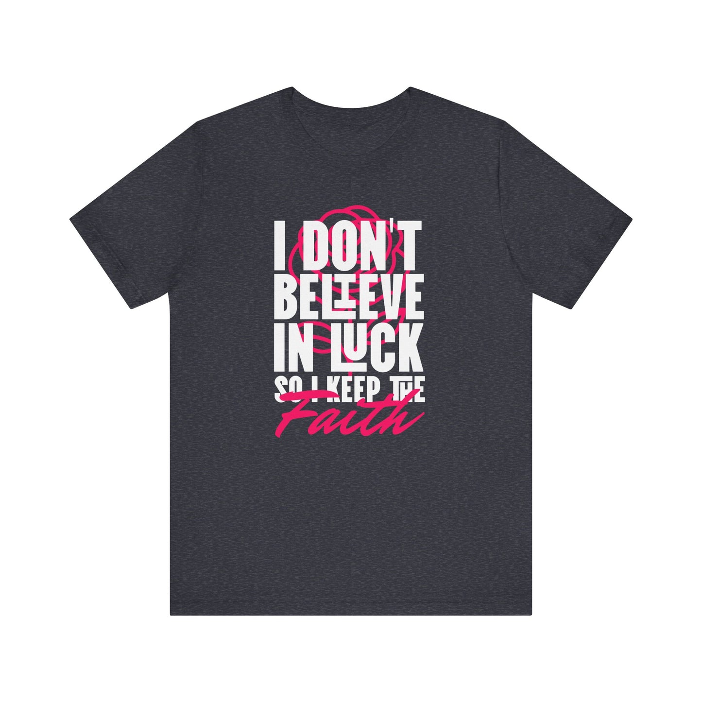 Keep The Faith Short Sleeve Tee