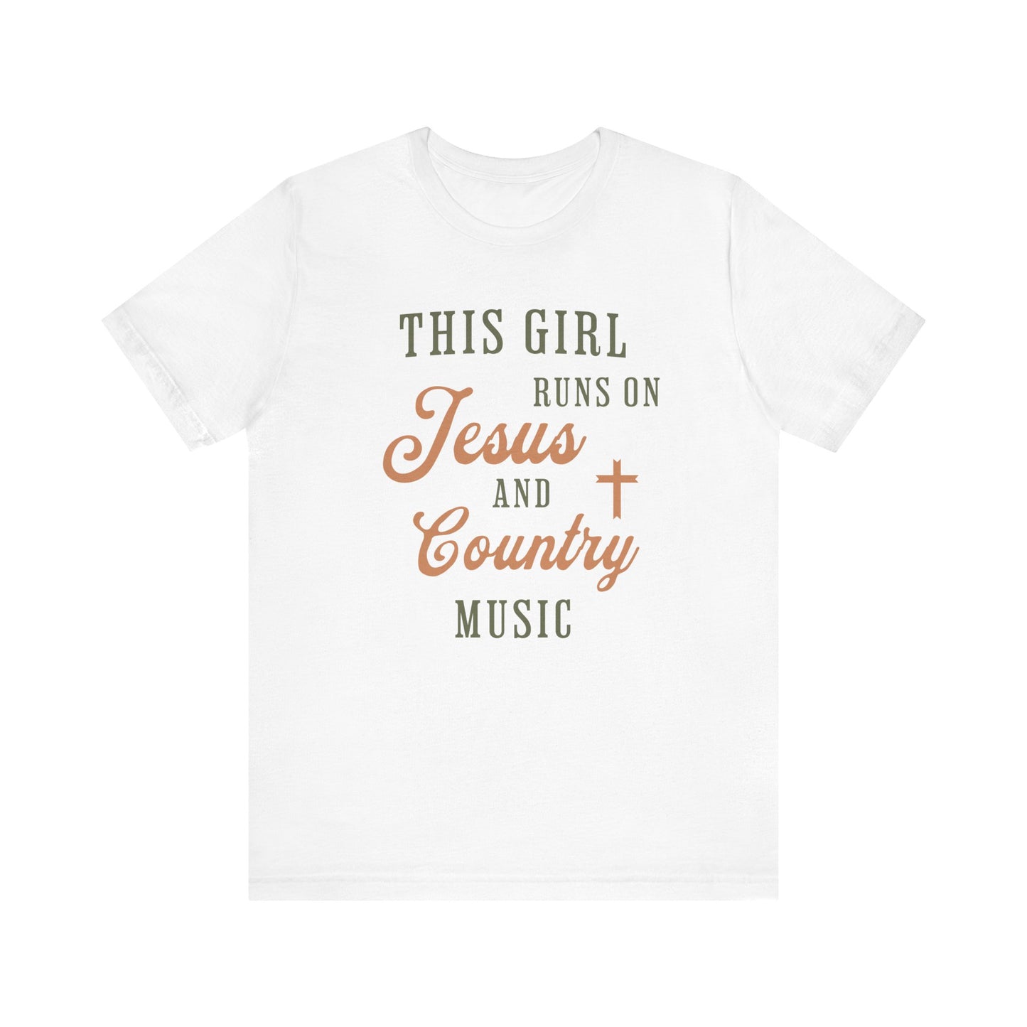 This Girl Runs On Jesus & Country Music Short Sleeve Tee