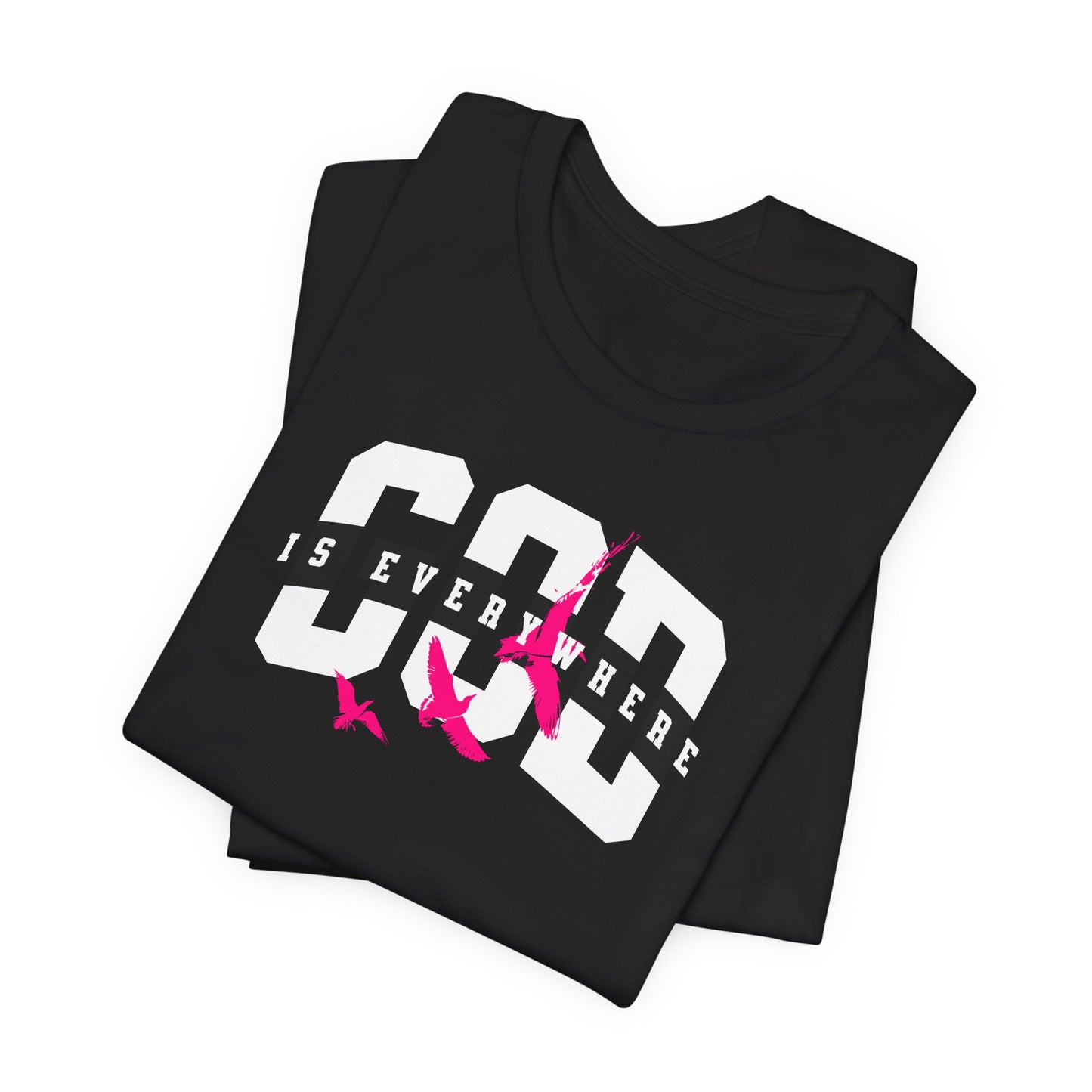 God Is Everywhere Short Sleeve Tee