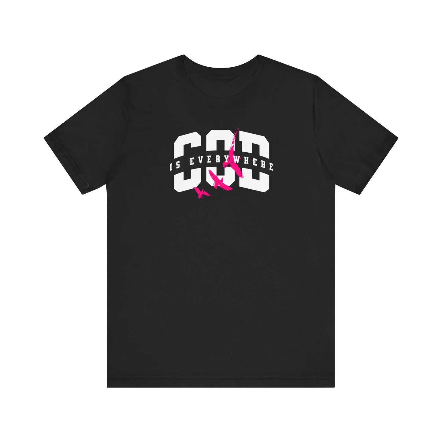 God Is Everywhere Short Sleeve Tee