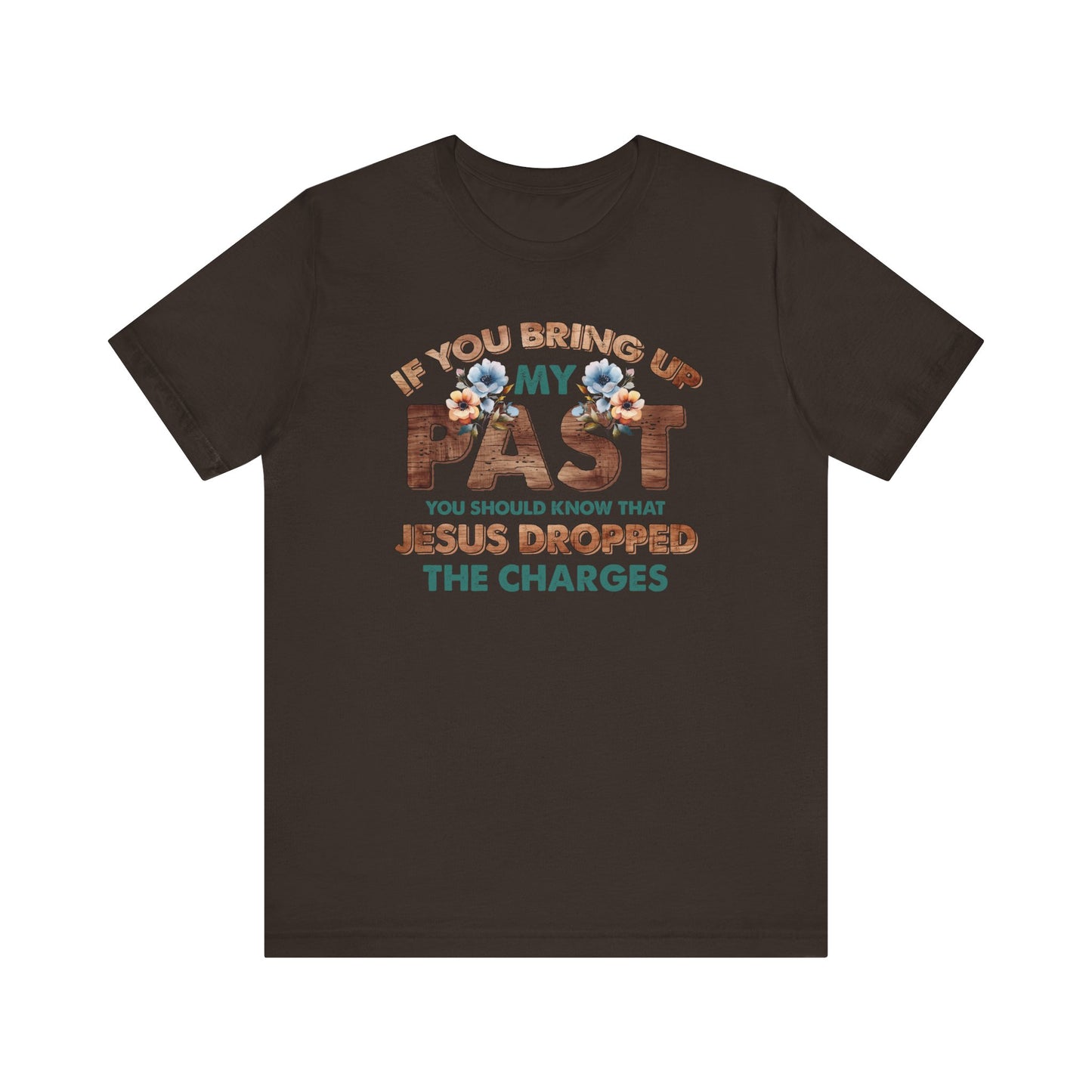 Jesus Dropped The Charges Unisex Jersey Short Sleeve Tee