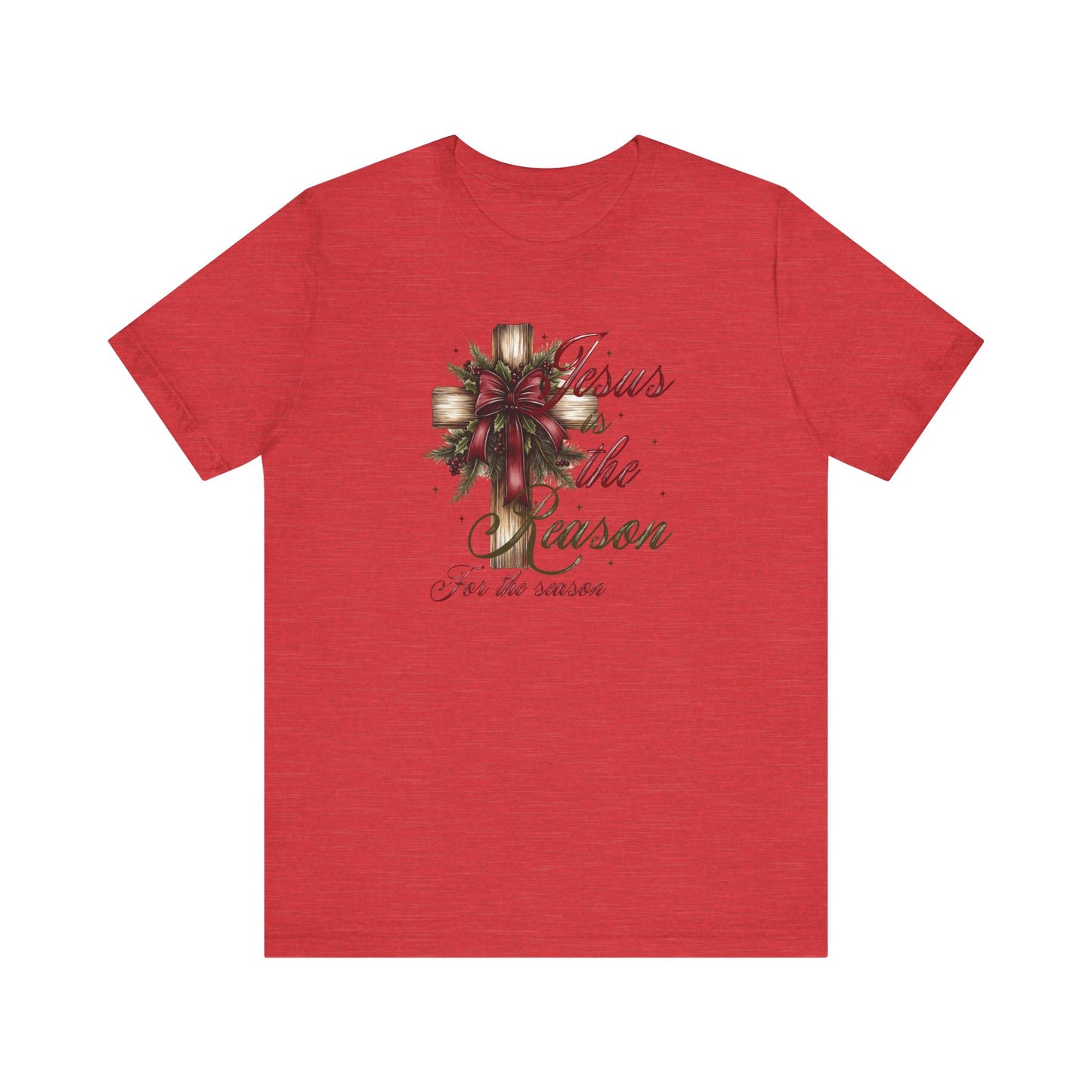 Jesus is the Reason Short Sleeve Tee