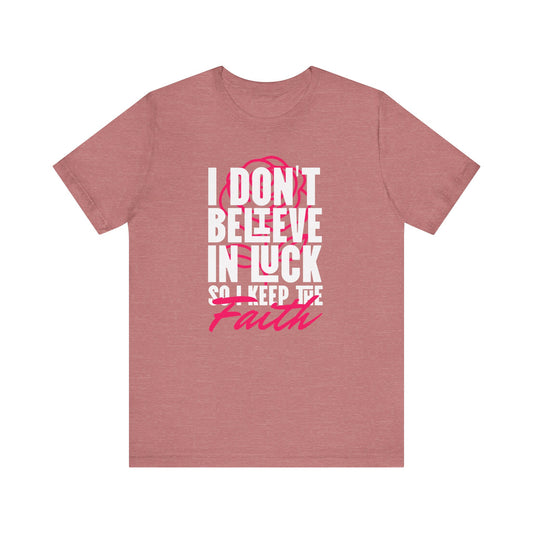 Keep The Faith Short Sleeve Tee