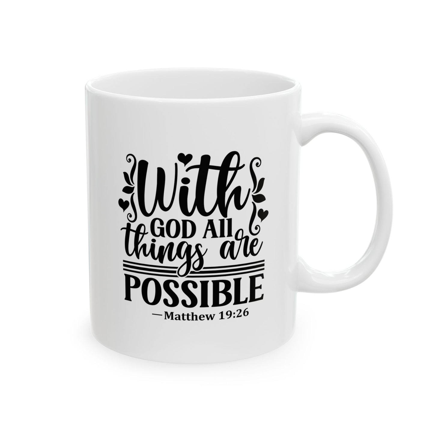 With God All Things Are Possible Ceramic Mug, 11oz