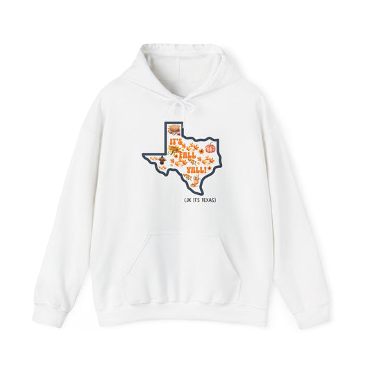 It's Fall Y'all JK It's Texas Hooded Sweatshirt