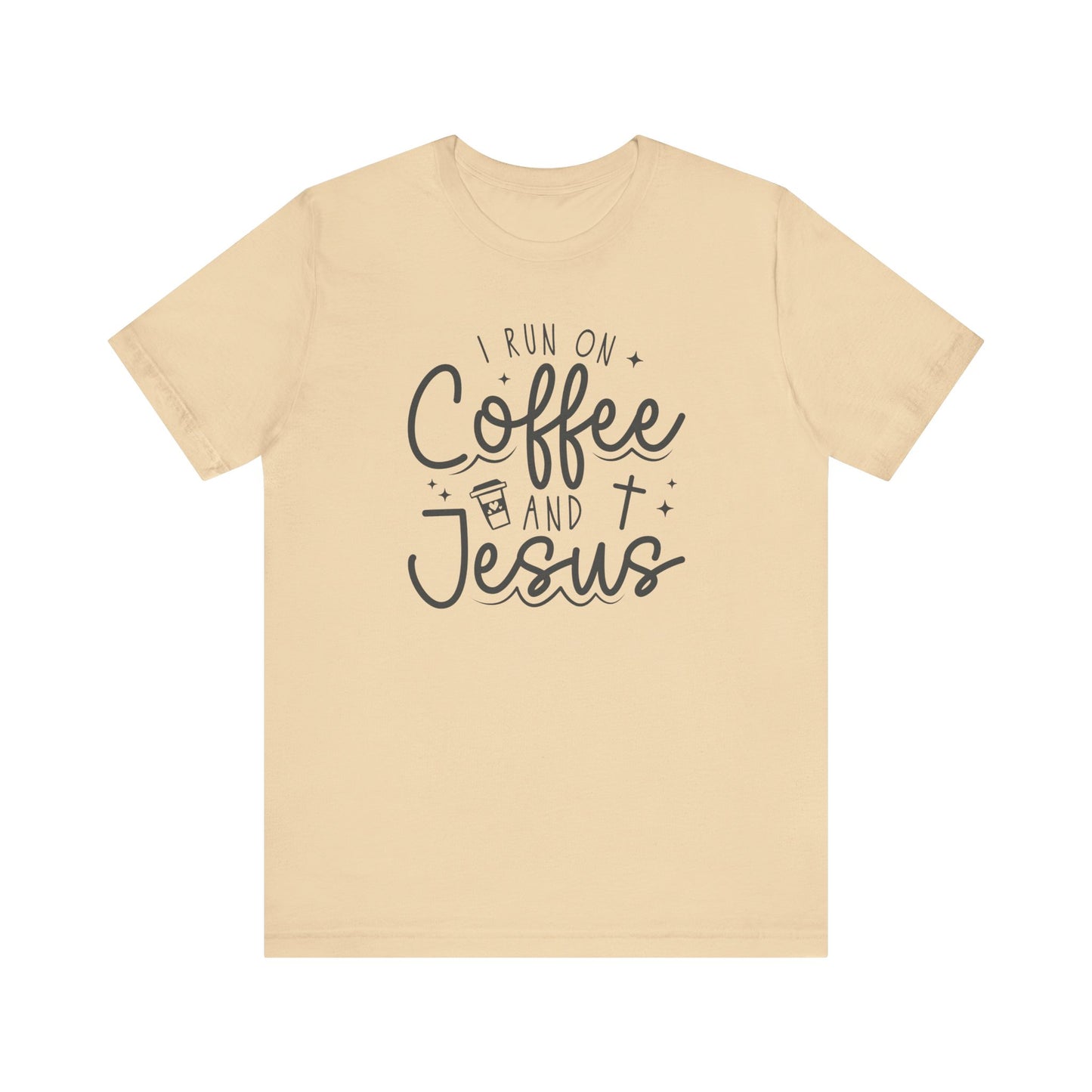 I Run on Coffee and Jesus Short Sleeve Tee