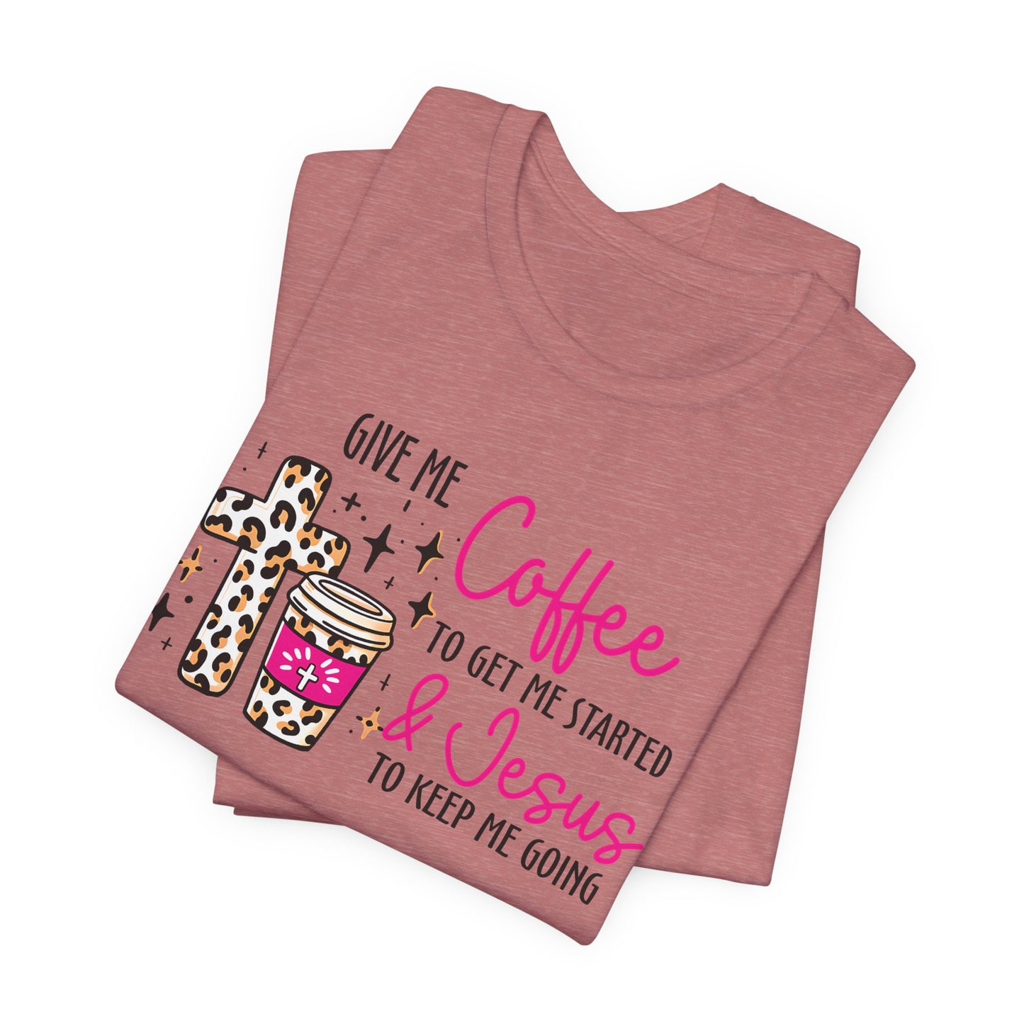 Give Me Coffee Short Sleeve Tee