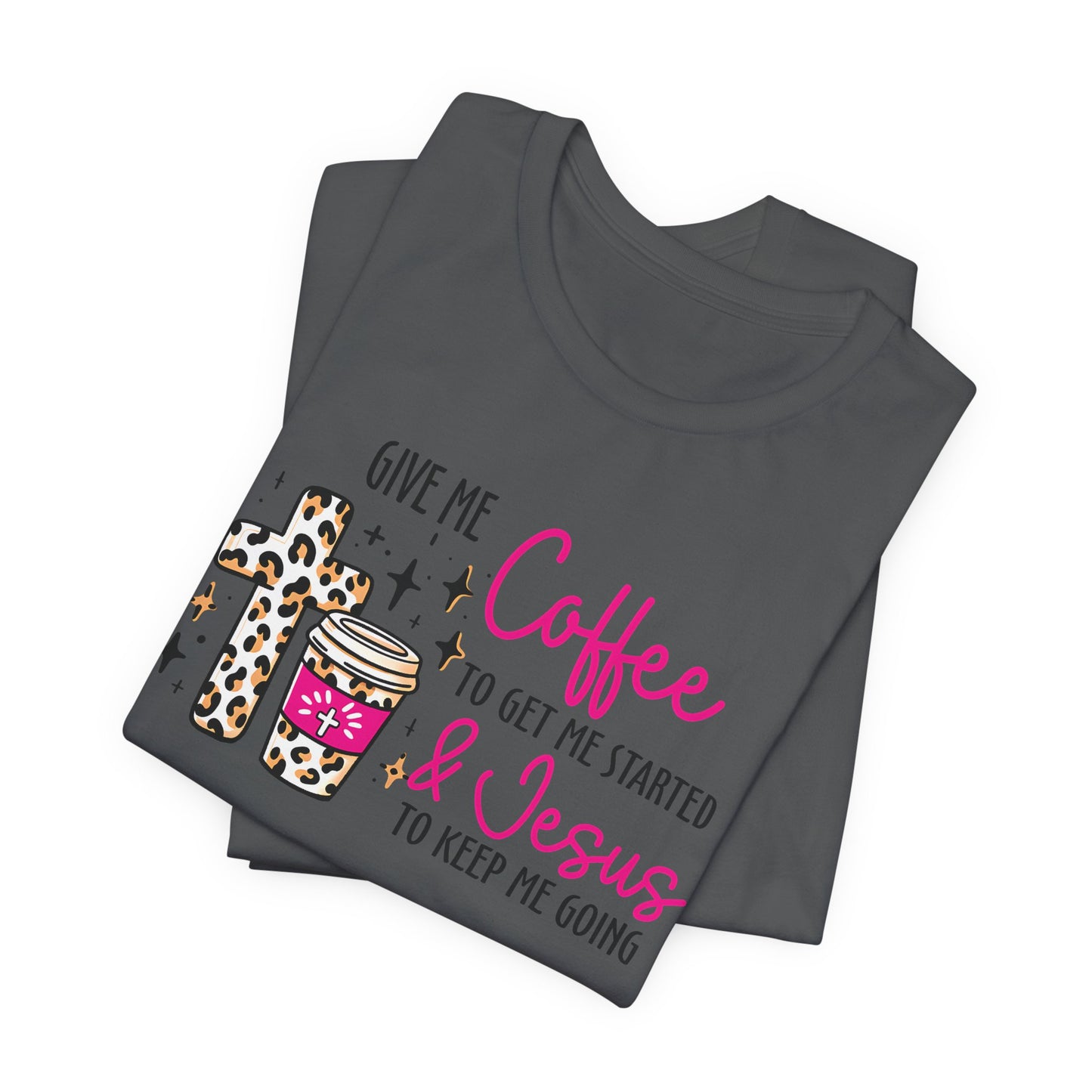 Give Me Coffee Short Sleeve Tee