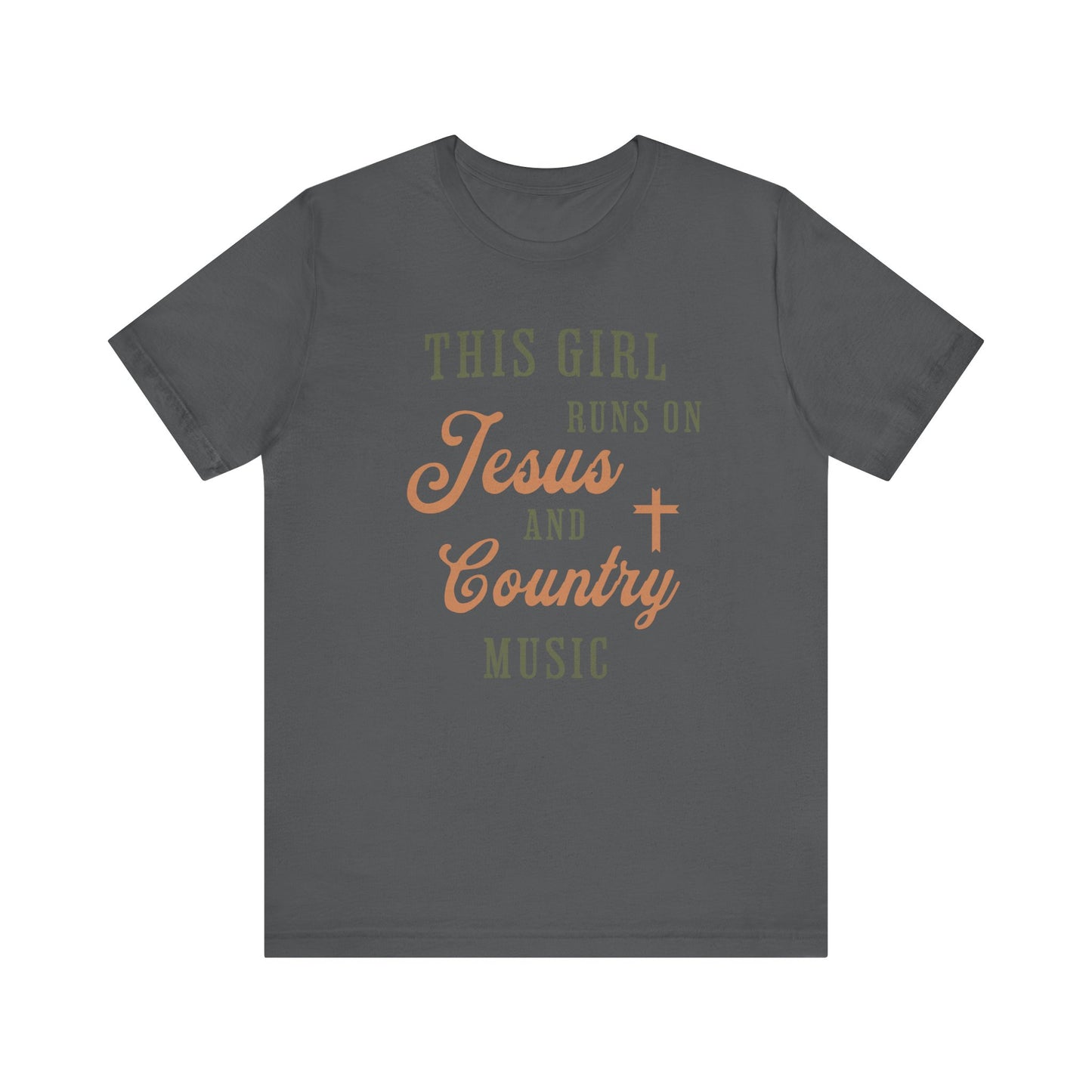 This Girl Runs On Jesus & Country Music Short Sleeve Tee