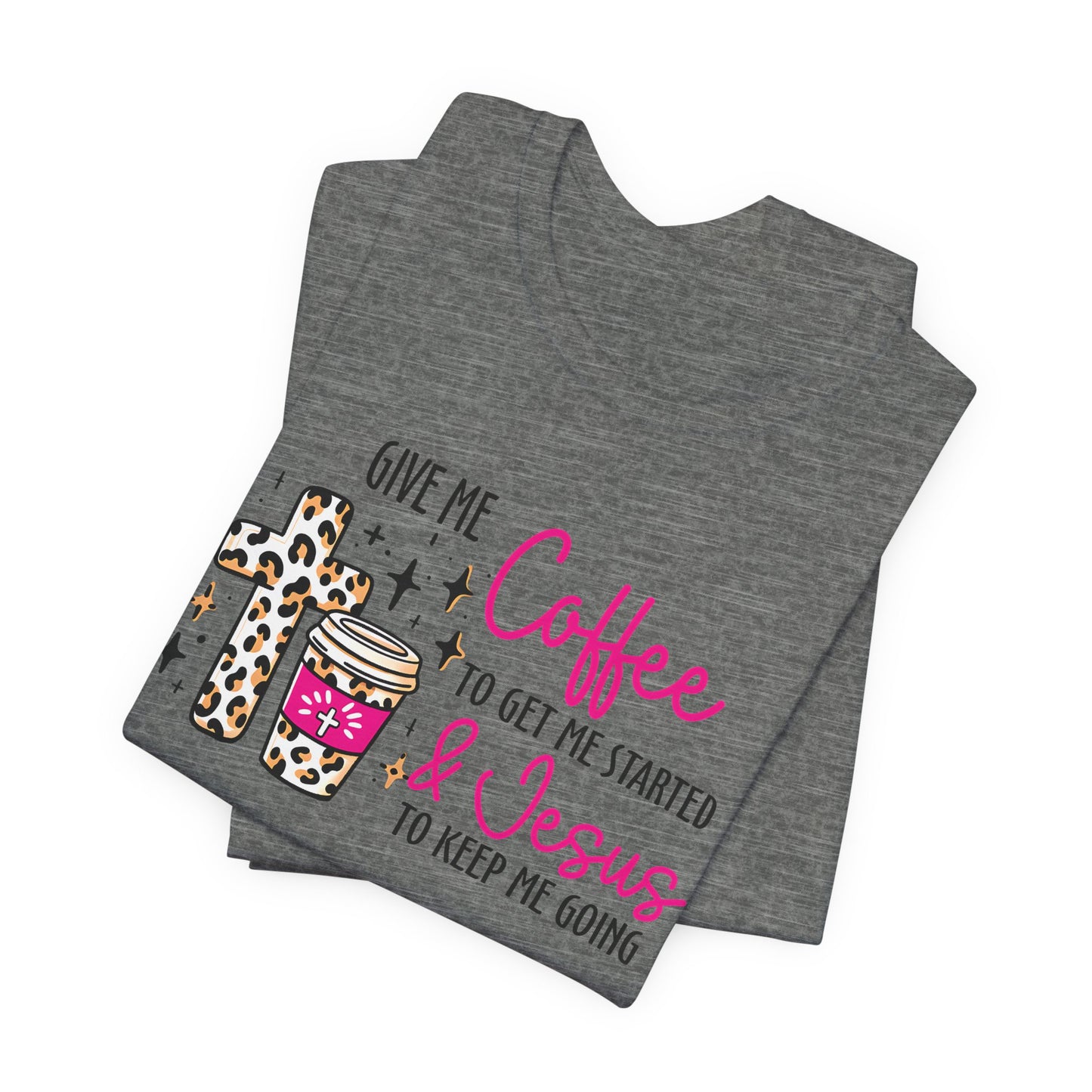 Give Me Coffee Short Sleeve Tee