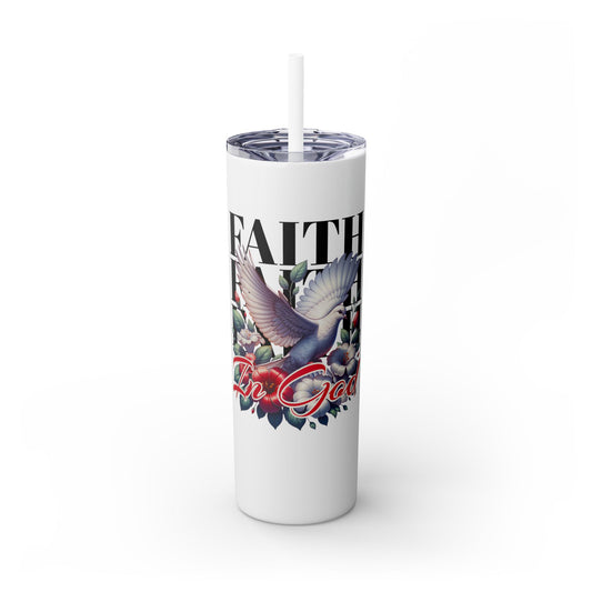 Faith in God Skinny Tumbler with Straw, 20oz