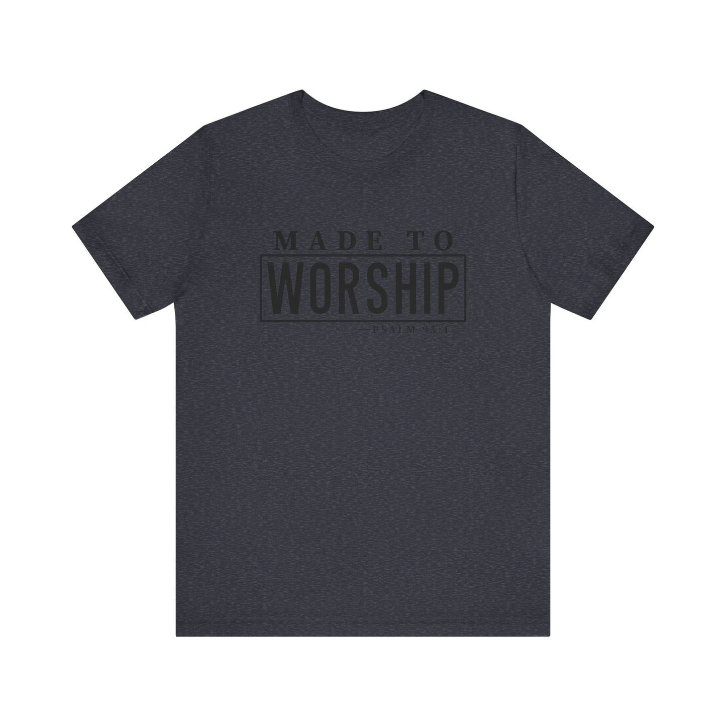 Made to Worship Black Letter Short Sleeve Tee