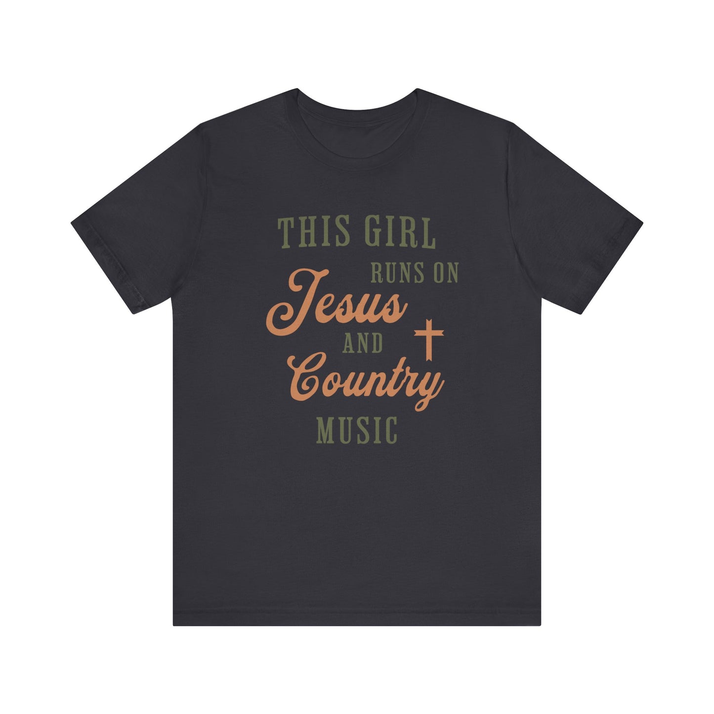 This Girl Runs On Jesus & Country Music Short Sleeve Tee