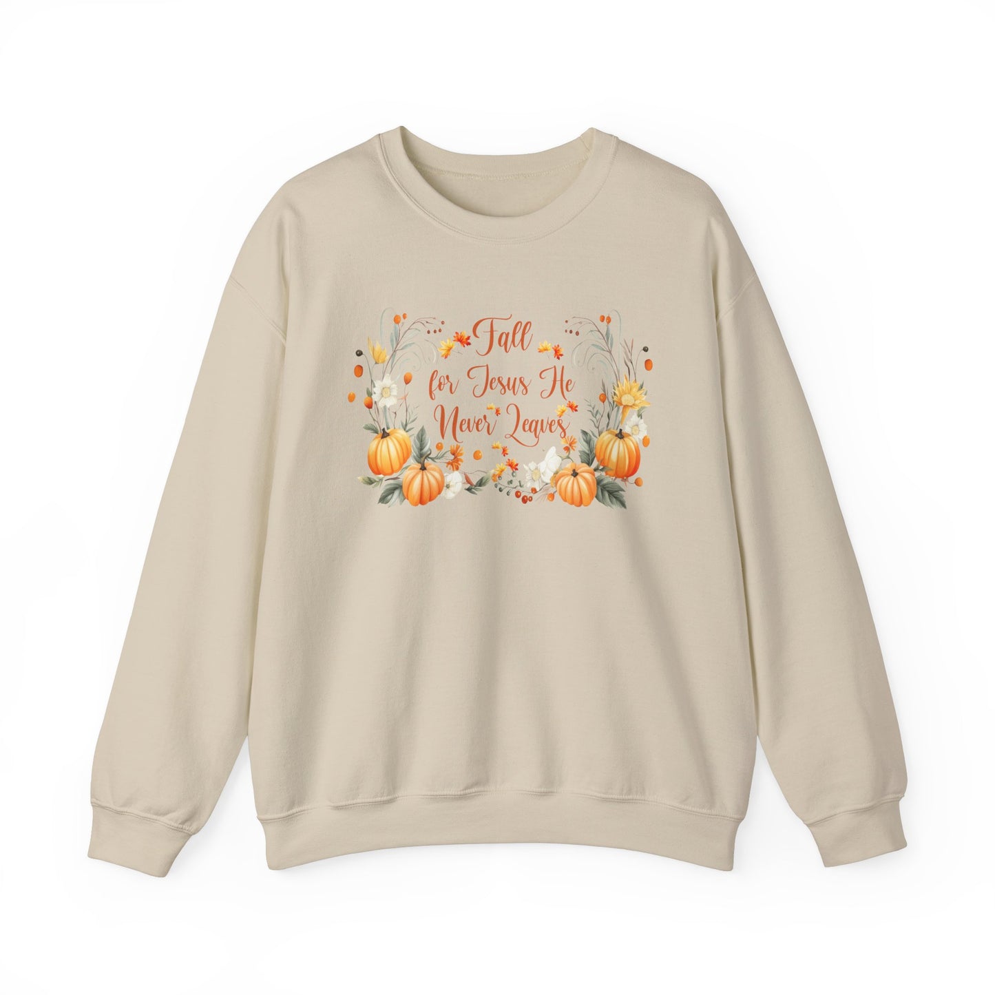 Fall for Jesus He Never Leaves Crewneck Sweatshirt