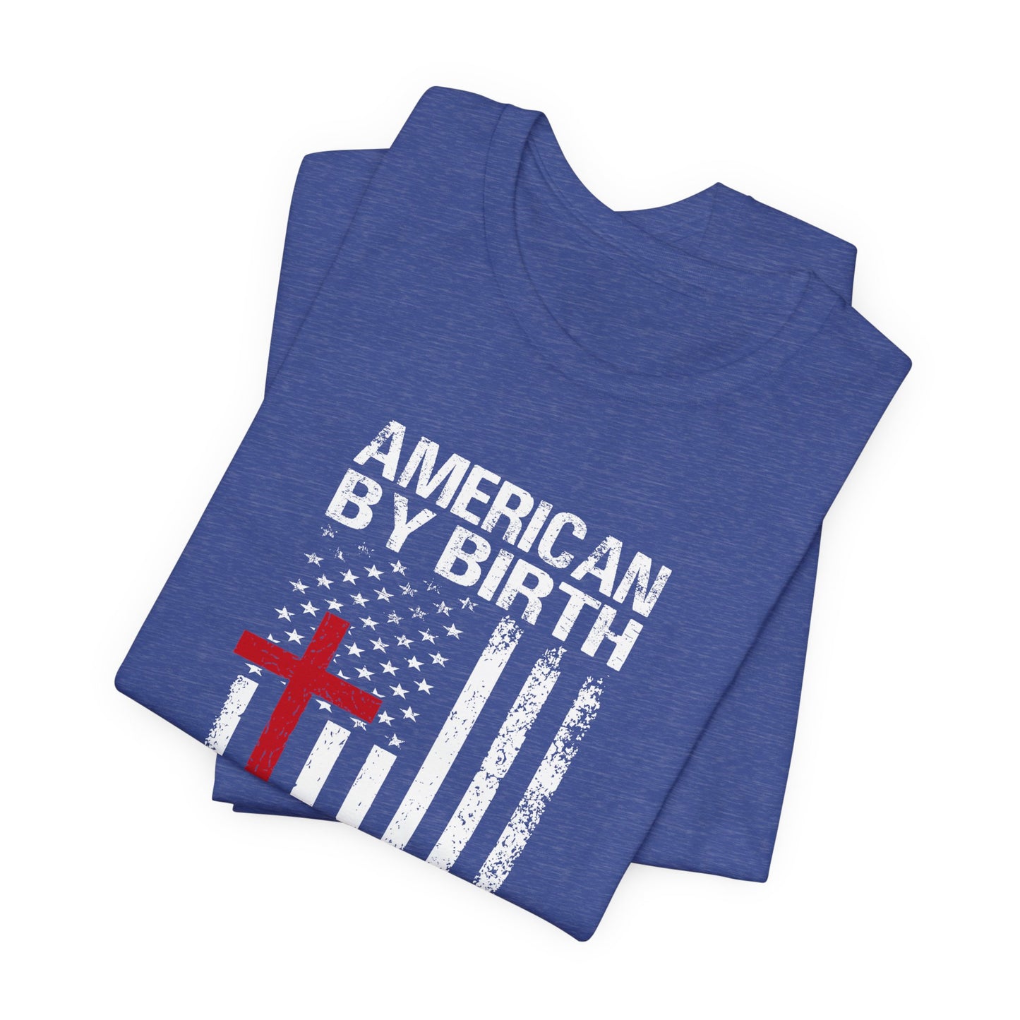 American By Birth Short Sleeve Tee