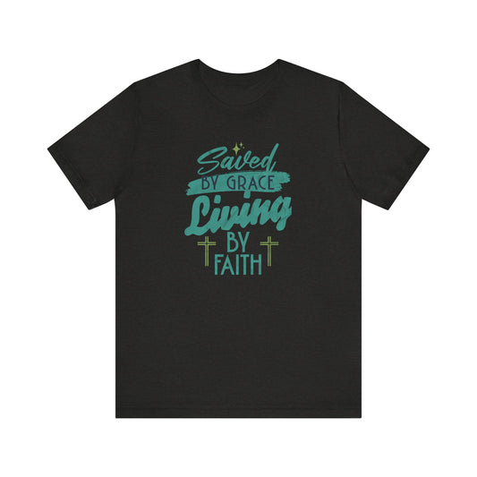 Saved By Grace Short Sleeve Tee