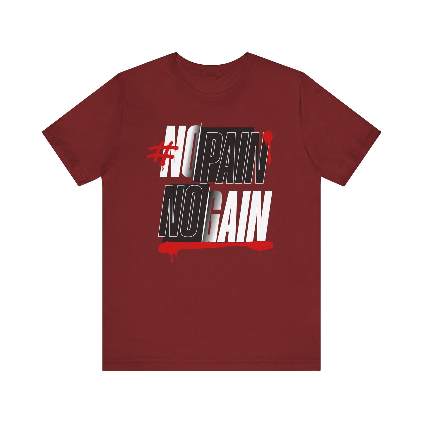 No Pain No Gain Short Sleeve Tee