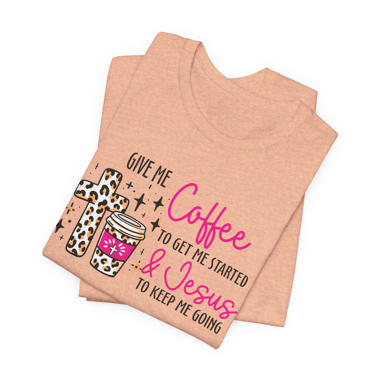 Give Me Coffee Short Sleeve Tee