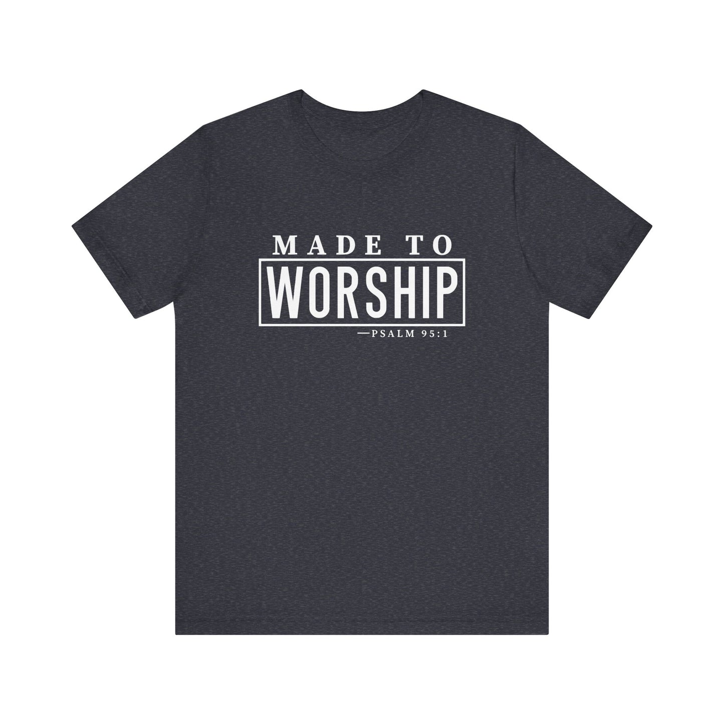 Made to Worship White Letter Short Sleeve Tee