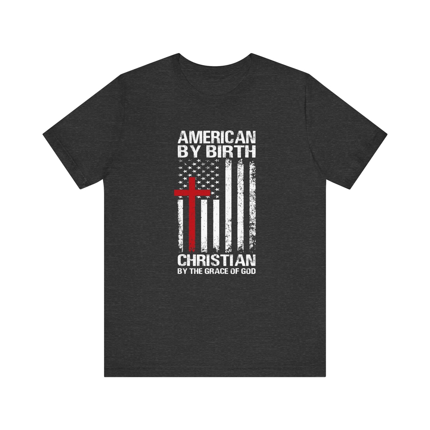 American By Birth Short Sleeve Tee